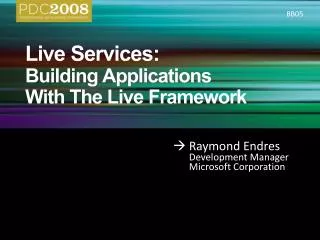 Live Services: Building Applications With The Live Framework