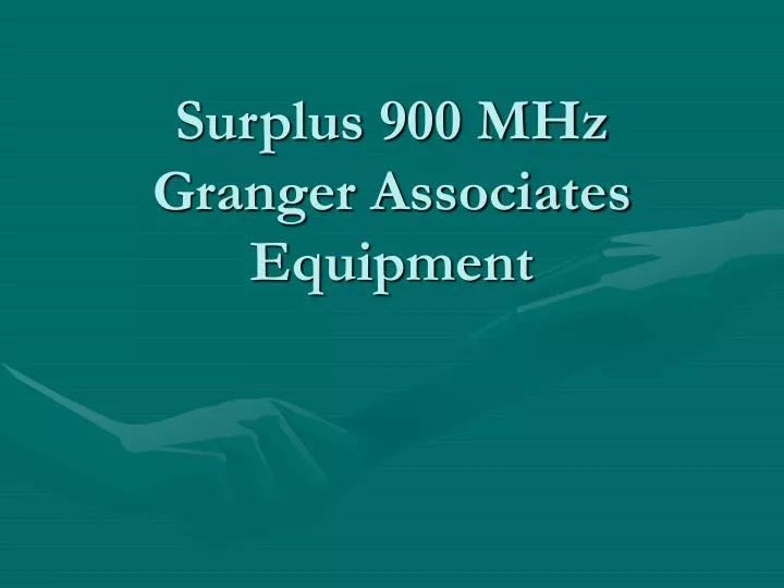 surplus 900 mhz granger associates equipment