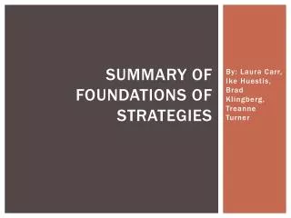 Summary of Foundations of Strategies