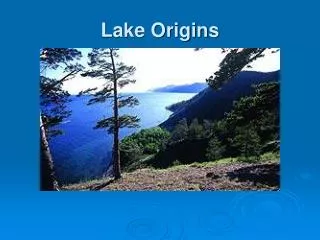 Lake Origins