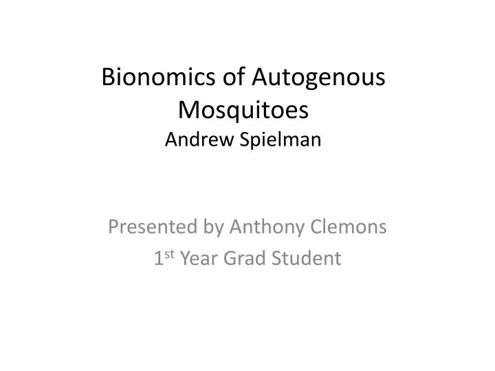 bionomics of autogenous mosquitoes andrew spielman