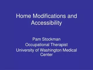 Home Modifications and Accessibility