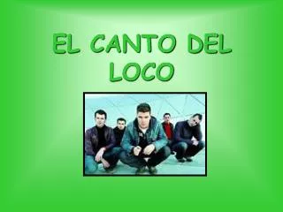 el canto del loco