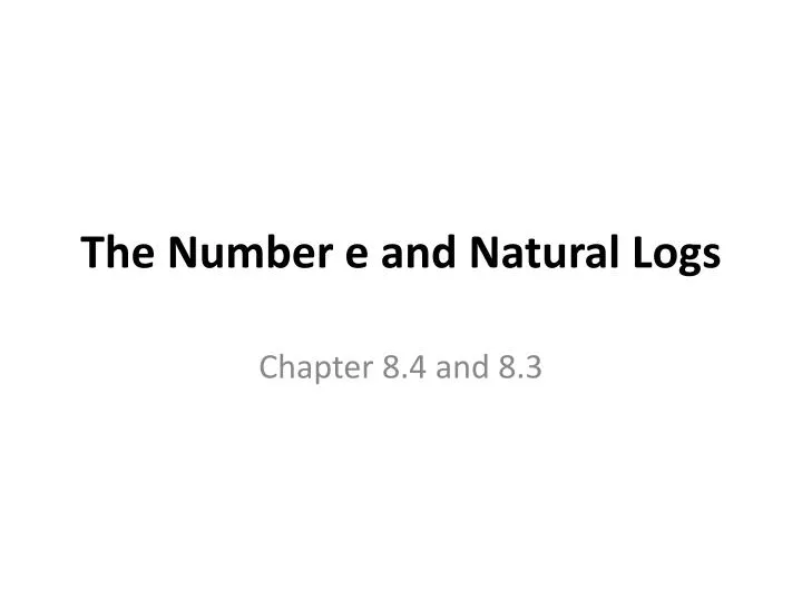 the number e and natural logs