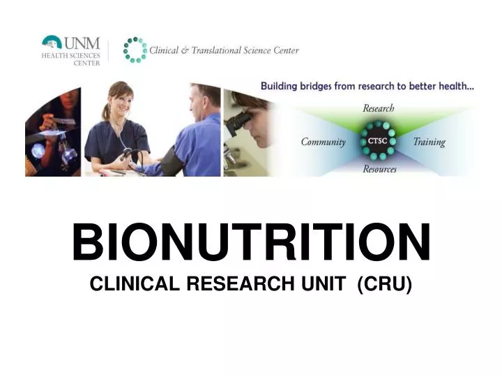 bionutrition clinical research unit cru