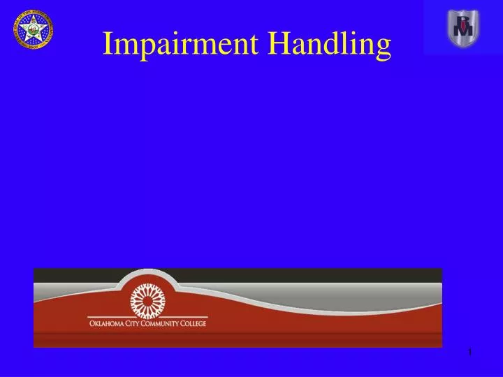 impairment handling