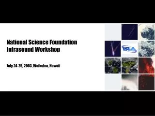 National Science Foundation Infrasound Workshop