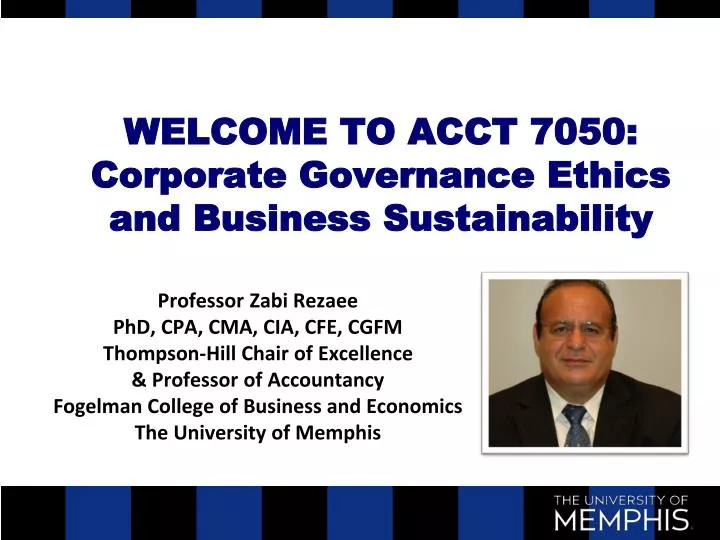 welcome to acct 7050 corporate governance ethics and business sustainability