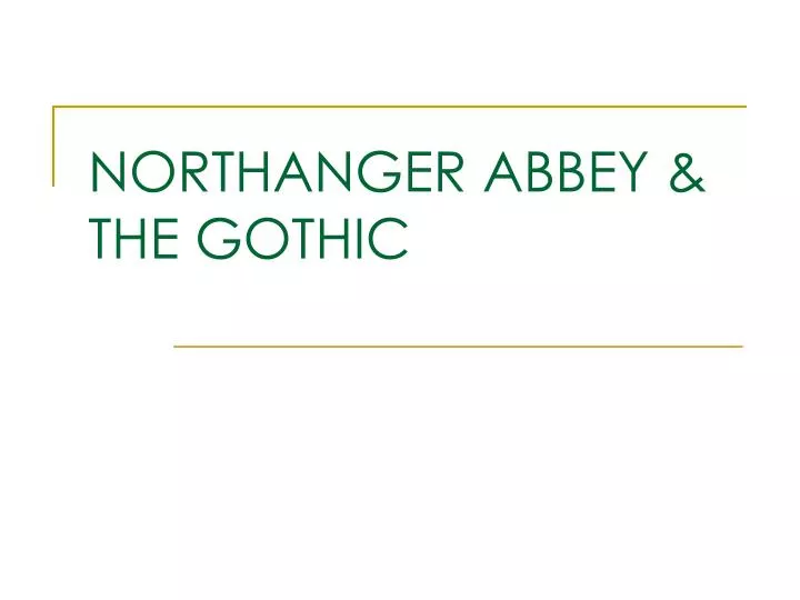 northanger abbey the gothic