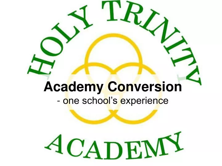 academy conversion one school s experience
