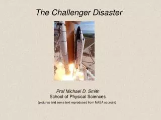 Prof Michael D. Smith School of Physical Sciences (pictures and some text reproduced from NASA sources)