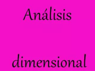 an lisis dimensional