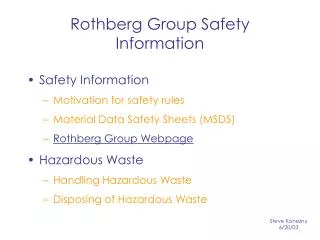 Rothberg Group Safety Information