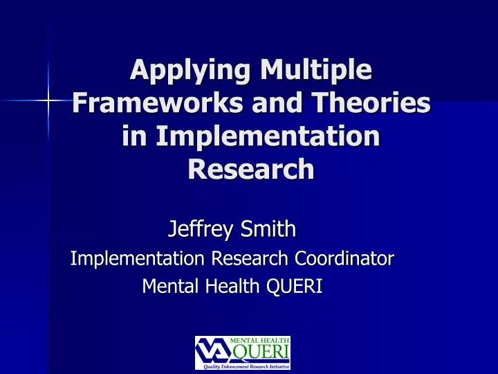 applying multiple frameworks and theories in implementation research