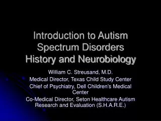 Introduction to Autism Spectrum Disorders History and Neurobiology