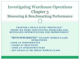 Investigating Warehouse Operations Chapter 3 Measuring &amp; Benchmarking Performance