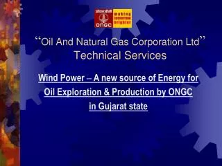 “ Oil And Natural Gas Corporation Ltd ” Technical Services