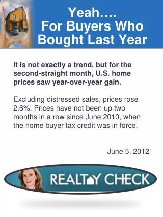 Yeah…. For Buyers Who Bought Last Year