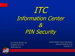 ITC Information Center &amp; PIN Security