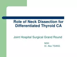 Role of Neck Dissection for Differentiated Thyroid CA