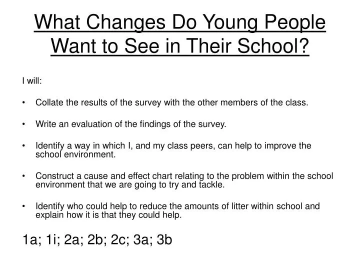 what changes do young people want to see in their school