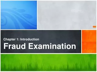 Chapter 1: Introduction Fraud Examination