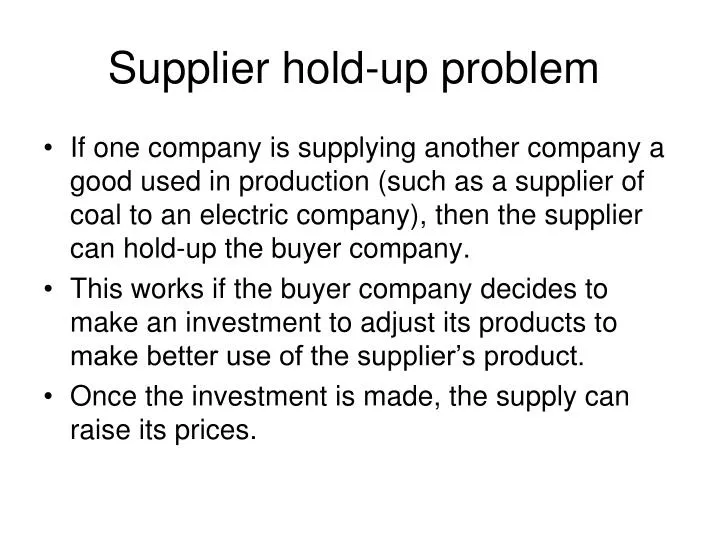 supplier hold up problem