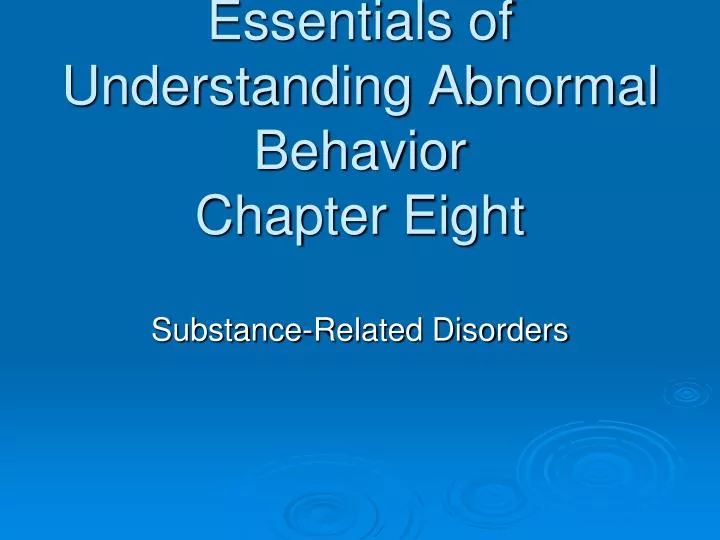 essentials of understanding abnormal behavior chapter eight