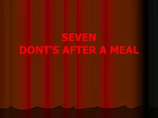 seven dont s after a meal