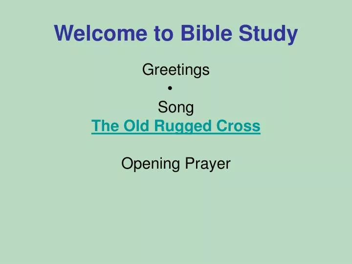 welcome to bible study