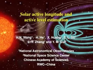 H.N. Wang 1 ? H. He 1 , X. Huang 1 , Z. L. Du 1 L. Y. Zhang 1 and Y. M. Cui 2 1 National Astronomical Observatories