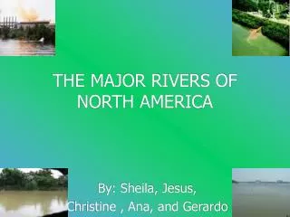 THE MAJOR RIVERS OF NORTH AMERICA