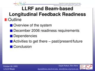 LLRF and Beam-based Longitudinal Feedback Readiness
