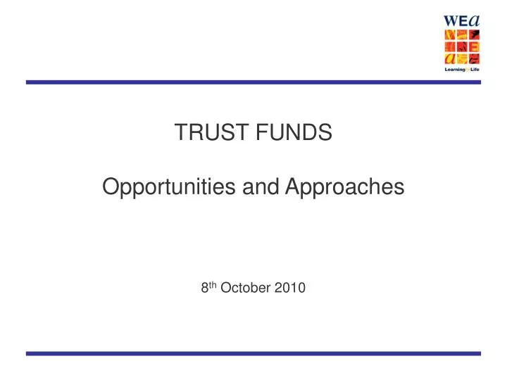 trust funds opportunities and approaches