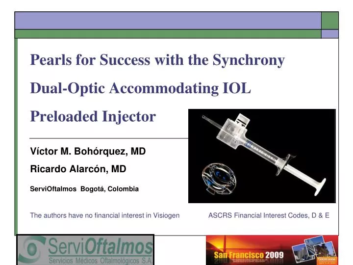pearls for success with the synchrony dual optic accommodating iol preloaded injector