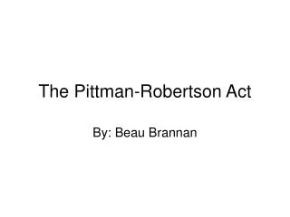 The Pittman-Robertson Act