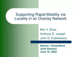Supporting Rapid Mobility via Locality in an Overlay Network