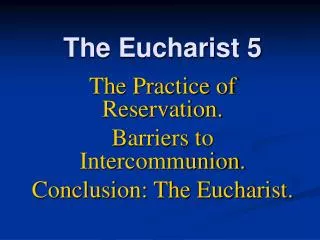 The Eucharist 5