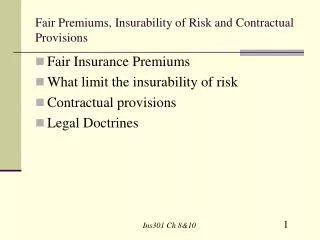 Fair Premiums, Insurability of Risk and Contractual Provisions