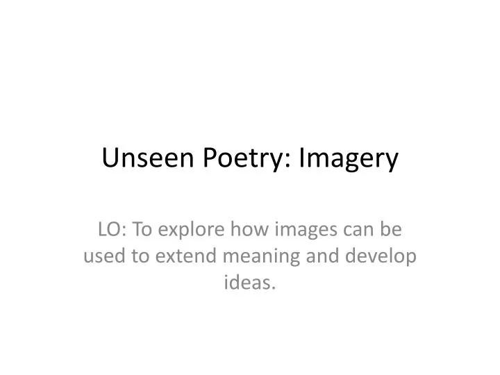 unseen poetry imagery