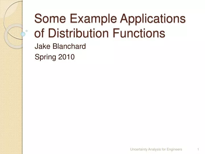 some example applications of distribution functions