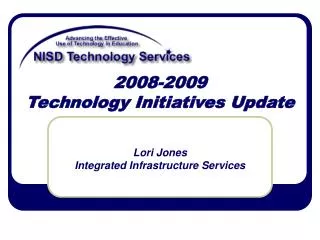 2008-2009 Technology Initiatives Update