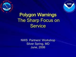 NWS Partners’ Workshop Silver Spring, MD June, 2006