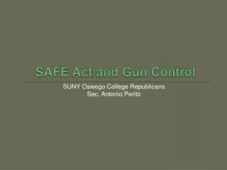 SAFE Act and Gun Control