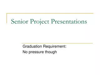 Senior Project Presentations