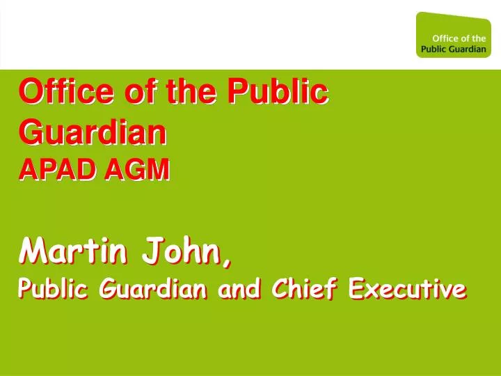 office of the public guardian apad agm
