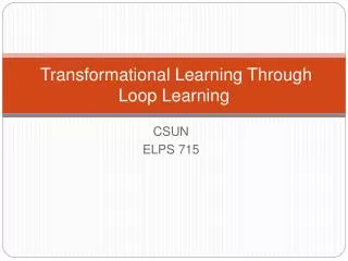 transformational learning through loop learning