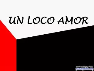 un loco amor