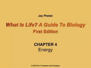What Is Life? A Guide To Biology First Edition