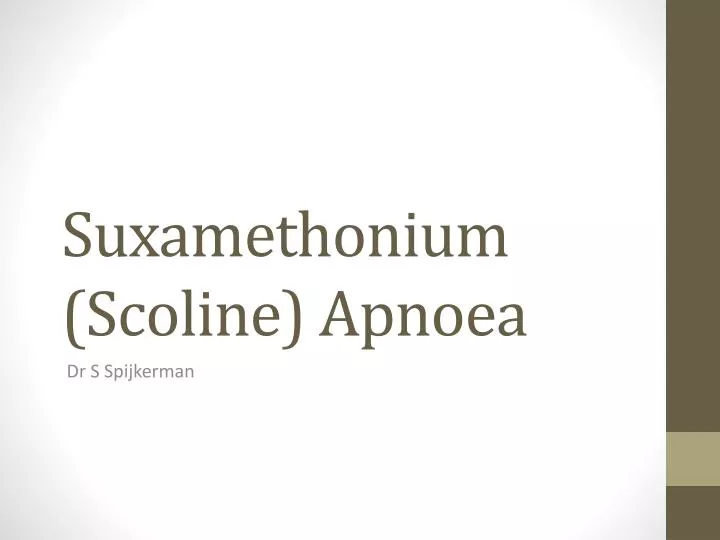 suxamethonium scoline apnoea